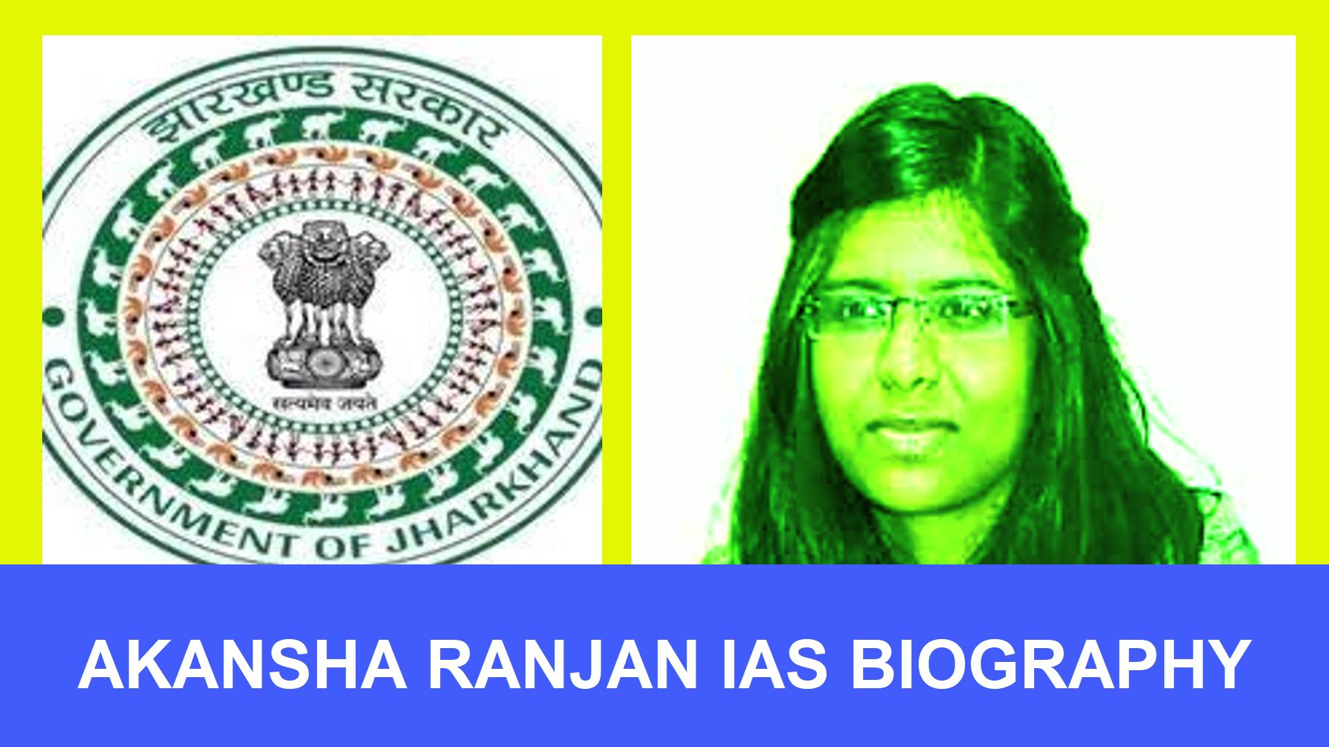 Akanksha Ranjan IAS