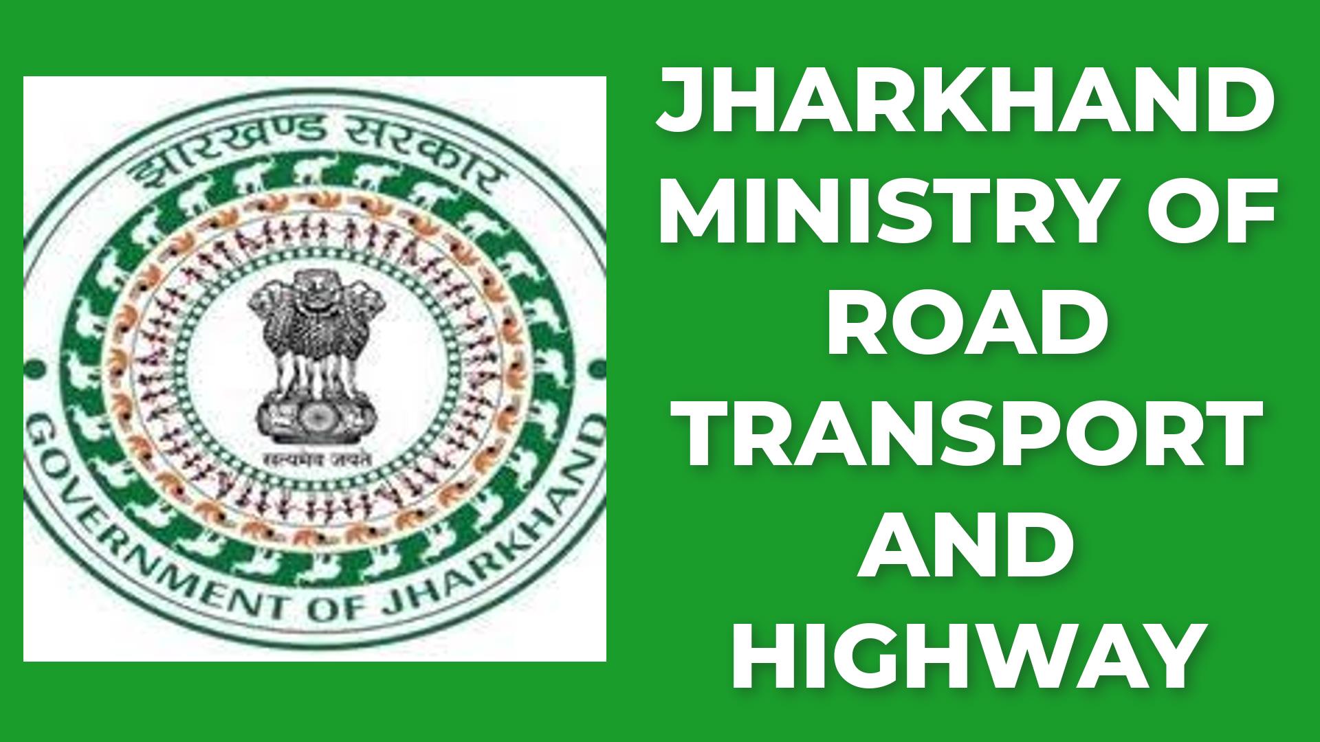 Jharkhand Ministry of Road Transport & Highways