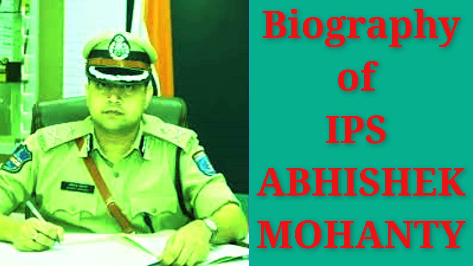 Abhishek Mohanty IPS