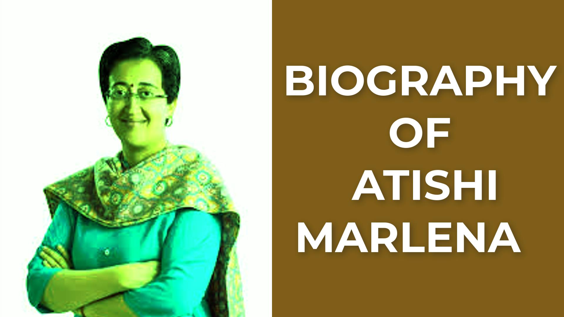 Biography of Atishi Marlena