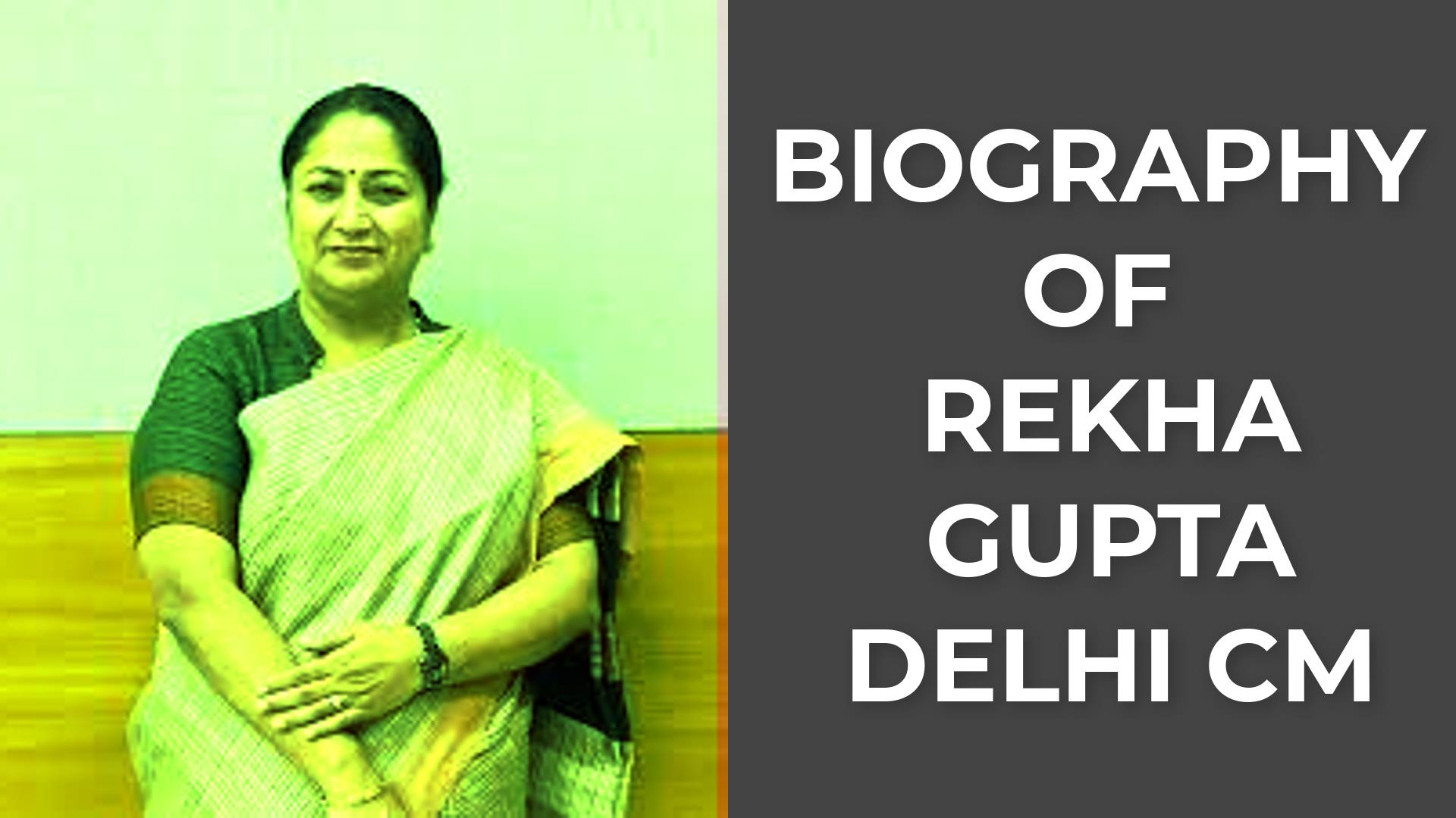 Biography of Rekha Gupta