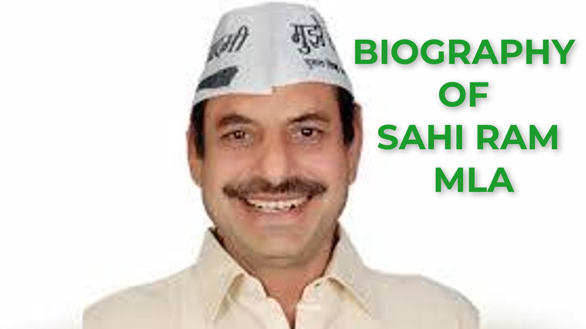 Biography of Sahi Ram