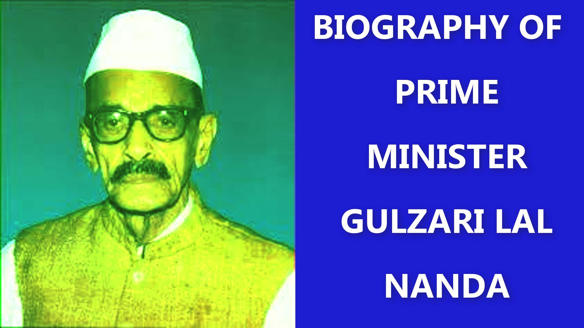 Biography of Shri Gulzari Lal Nanda