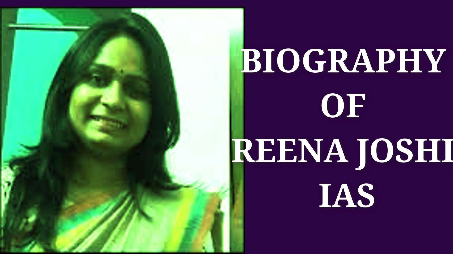 Reena Joshi IAS