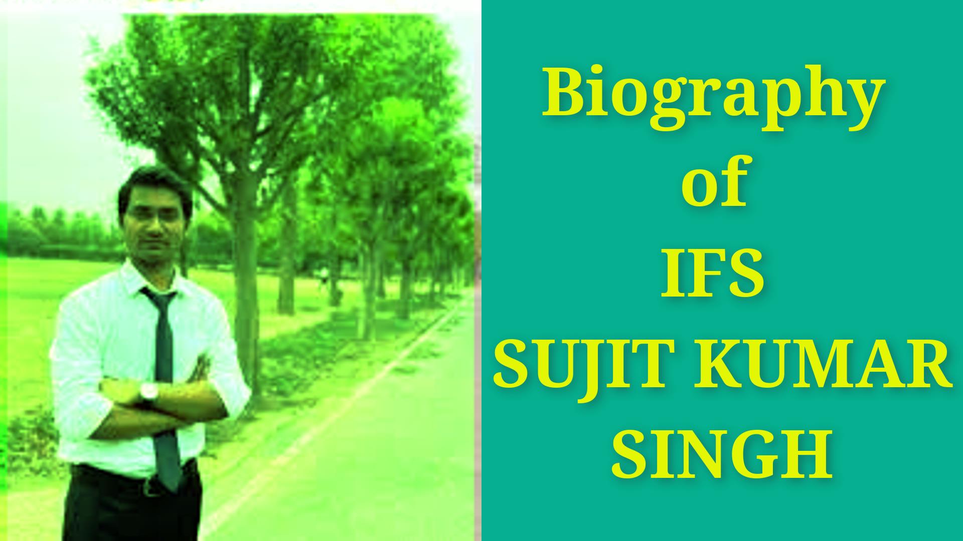 Sujit Kumar Singh IFS